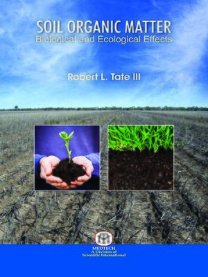 cover image of Soil Organic Matter Biological and Ecological Effects